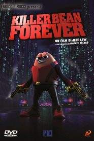 Killer Bean Forever (2009)