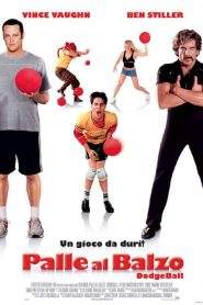 Palle al balzo – Dodgeball (2004)