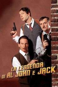 La leggenda di Al, John e Jack (2002)