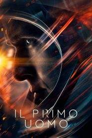 First Man – Il primo uomo (2018)