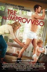 Tre all’improvviso (2010)