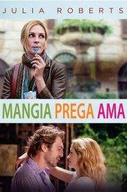 Mangia prega ama (2010)