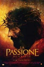 La passione di Cristo (2004)