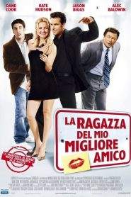 La ragazza del mio migliore amico (2008)