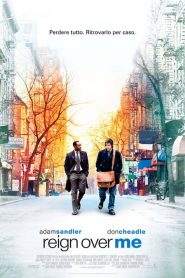 Reign Over Me (2007)