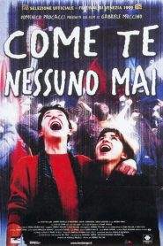 Come te nessuno mai (1999)