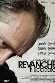 Revanche – Ti ucciderò (2008)