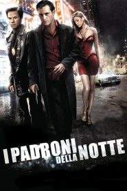 I padroni della notte (2007)