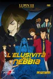 Lupin III – L’elusività della nebbia (2007)