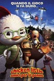 Chicken Little – Amici per le penne (2005)