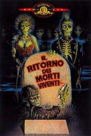 Il ritorno dei morti viventi (1985)