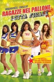 Ragazze nel pallone – Lotta finale (2009)