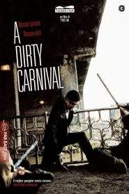 A Dirty Carnival (2006)