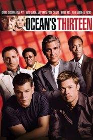 Ocean’s Thirteen (2007)