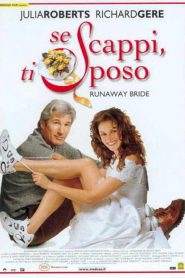 Se scappi, ti sposo (1999)