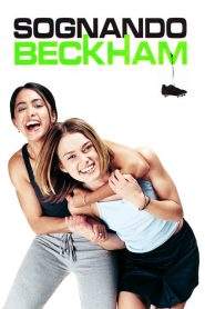 Sognando Beckham (2002)