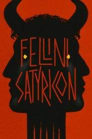 Fellini Satyricon (1969)