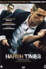 Harsh Times – I giorni dell’odio (2005)