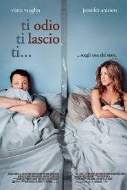 Ti odio, ti lascio, ti… (2006)