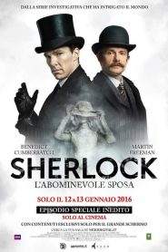 Sherlock – L’abominevole sposa (2016)