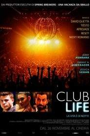 Club Life (2015)