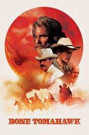 Bone Tomahawk (2015)