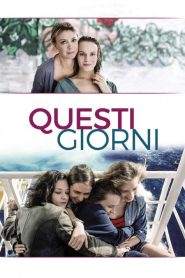 Questi giorni (2016)