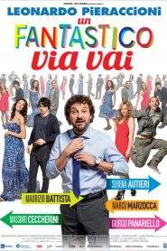 Un fantastico via vai (2013)