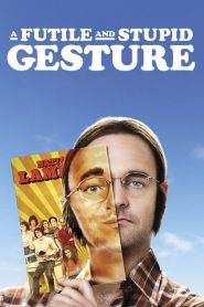 A Futile and Stupid Gesture (2018)