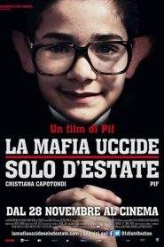 La mafia uccide solo d’estate (2013)