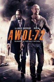 AWOL-72 – Il disertore (2015)