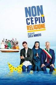 Non c’è più religione (2016)