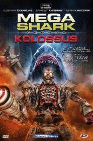 Mega Shark vs. Kolossus (2015)