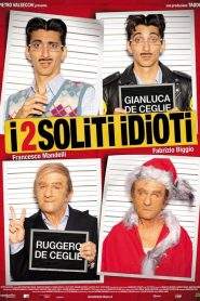 I 2 soliti idioti (2012)