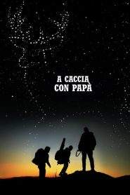 A Caccia con papà (2018)