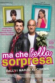 Ma che bella sorpresa (2015)