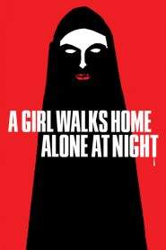 A Girl Walks Home Alone at Night (2014)