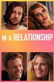 In a Relationship – Amori a lungo termine (2018)