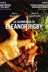 La scomparsa di Eleanor Rigby – Loro (2014)