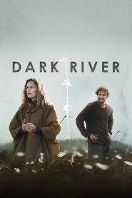 Dark River (2018)