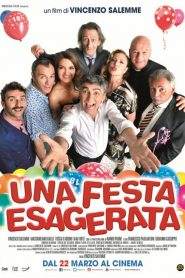 Una festa esagerata (2018)