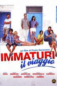 Immaturi – Il viaggio (2012)