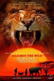 Against the Wild: Viaggio attraverso il Serengeti (2016)