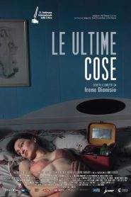 Le ultime cose (2016)