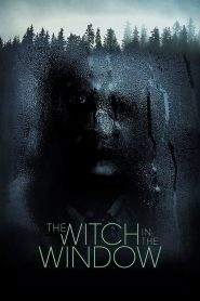 The Witch in the Window (2018)