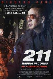 211 – Rapina in corso (2018)