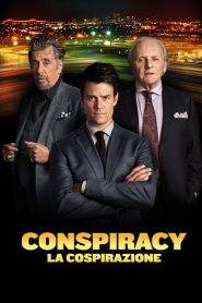 Conspiracy – La cospirazione (2016)