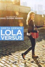 Lola Versus (2012)