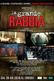 La grande Rabbia (2016)