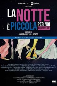 La notte è piccola per noi (2019)